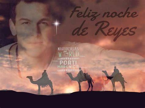 Mariocasaslive On Twitter Feliz Noche De Reyes A Todos T