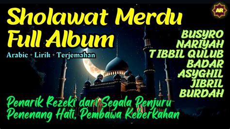 Sholawat Nabi Sholawat Full Album Merdu Lagu Sholawat Terbaru Lirik