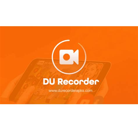 DU Recorder APK Updated 2022 September