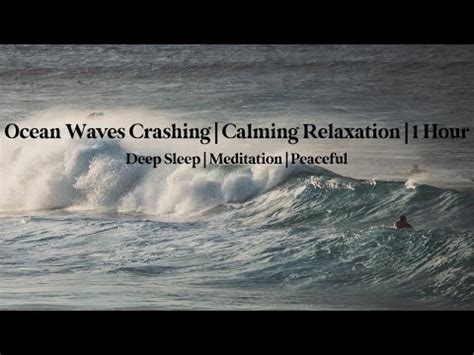 Ocean Waves Crashing Relaxing Sounds Hour Calming Relaxation