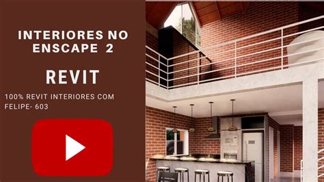 Revit Interiores Felipe Aula Interiores No Enscape Youtube