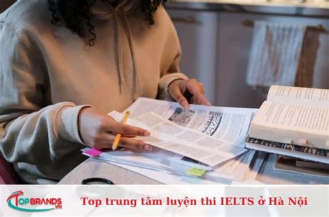 Top 15 trung tâm luyện thi IELTS ở Hà Nội uy tín tốt nhất TopBrands vn