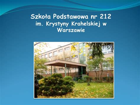 Szkoła Podstawowa nr 212 im Krystyny Krahelskiej w Warszawie ppt pobierz