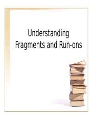 Fragments And Runons Ppt Understanding Fragments And Run Ons Review