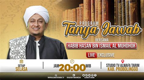 Live Tanya Jawab Bersama Al Habib Hasan Bin Ismail Al Muhdhor