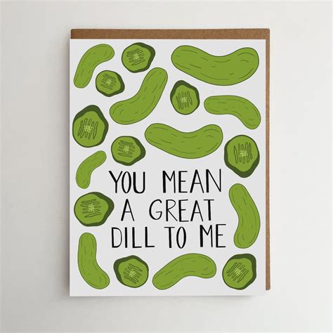 Pickle Greeting Card You Mean A Great Dill To Me Dill Pickles Etsy