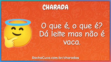 O Que É Dá Leite Mas Não É Vaca - O que é, o que é? Dá leite mas não é vaca. - Charada e Resposta - Racha ...