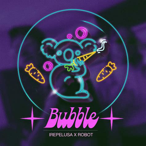 BUBBLE - YouTube Music