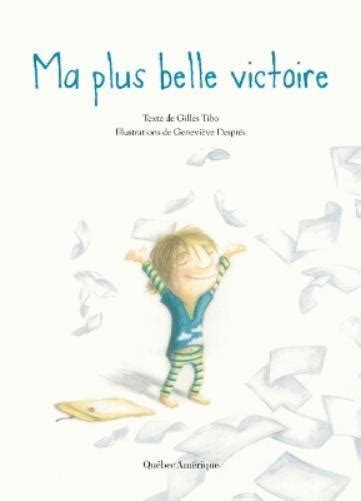 Gilles Tibo Genevi Ve Despr S Ma Plus Belle Victoire Paperback Dans