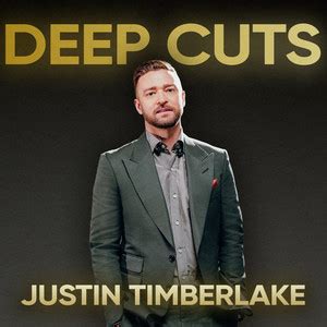 Justin Timberlake Deep Cuts Playlist By Justin Timberlake Spotify