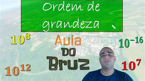 Ordem De Grandeza YouTube