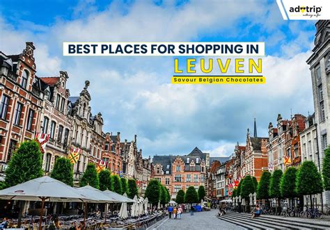 10 Most Beautiful Places For Shopping In Leuven 2024