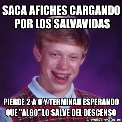 Meme Bad Luck Brian Saca Afiches Cargando Por Los Salvavidas Pierde