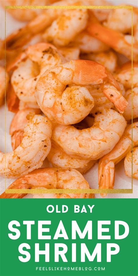 Traditional Old Bay Steamed Shrimp Recipe For Peel And Eat Shrimp These Delicious Shrimp Ca