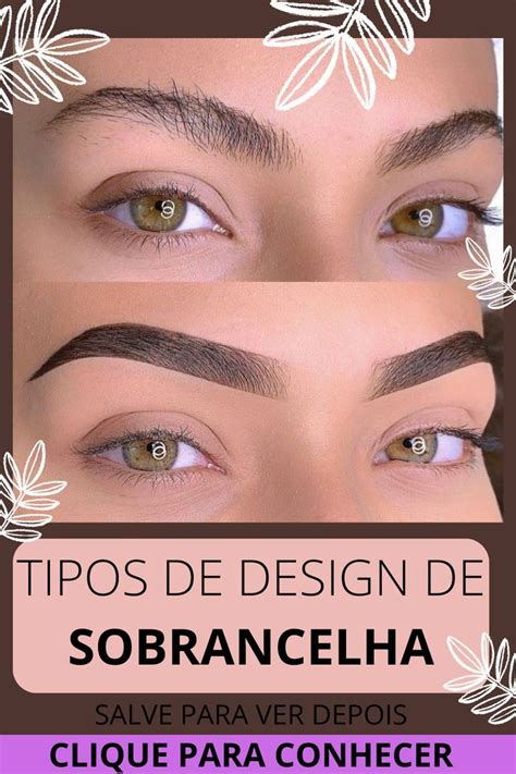 Conheça Os Diferentes Tipos De Design De Sobrancelhas E Descubra O Que