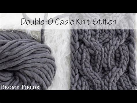 Day 20 Double O C4F C4B T3F T3B Cable Knitting Stitch YouTube