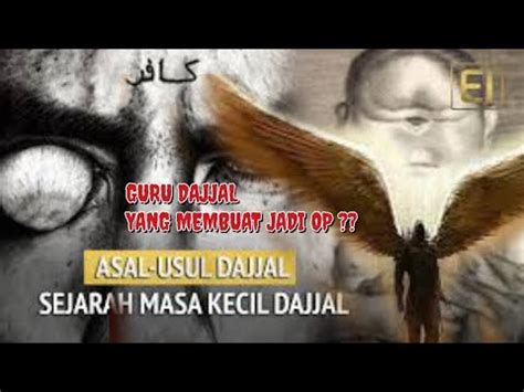 Asal Usul Dajjal Dalam Berbagai Literasi Siapakah Guru Dajjal