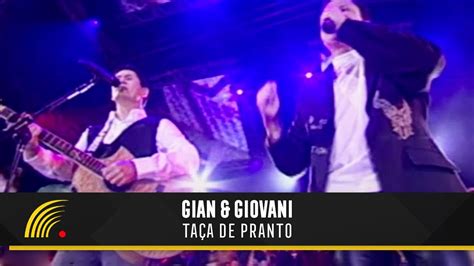 Gian & Giovani Taça De Pranto - Gian & Giovani - Taça De Pranto - Uma História De Sucesso - Oficial ...