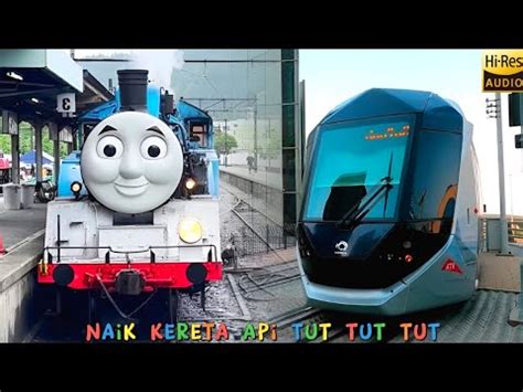 Naik Kereta Api Tut Tut Tut Versi Remix Terbaru Thomas And