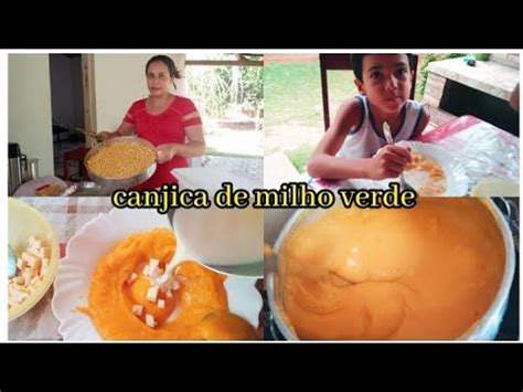 ALMOÇO NA ROÇA FIZEMOS CANJICA DE MILHO VERDE YouTube