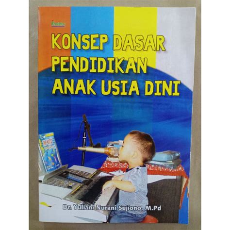 Jual Terlaris Buku Konsep Dasar Pendidikan Anak Usia Dini Yuliani