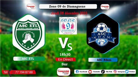 Direct Derby De Asc Etl Vs Asc Ndam Quart De Finale Zone