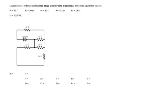 Solved Los Resistores Ordenados De Arriba Abajo Y De Chegg