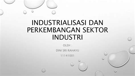 Industrialisasi Dan Perkembangan Sektor Industri Ppt