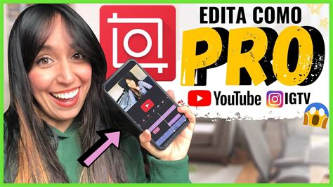 Como Editar Videos Para Youtube En El Celular 😱 2021 Tutorial Completo Como Usar Inshot 📲💣