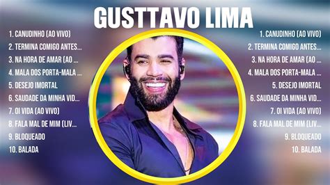 Greatest Hits Gusttavo Lima álbum completo 2024 Mejores artistas para