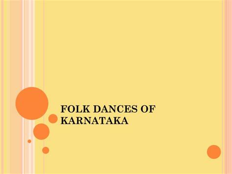 PPT - FOLK DANCES OF KARNATAKA PowerPoint Presentation, free download ...