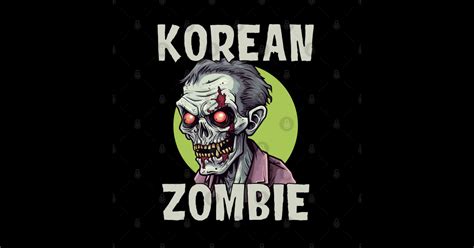 Korean Zombie - Korean Zombie - Sticker | TeePublic