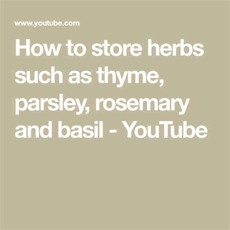 How To Store Herbs Such As Thyme Parsley Rosemary And Basil YouTube