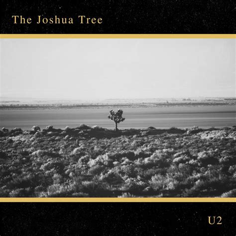 I made an alternate album cover for The Joshua Tree : r/U2Band