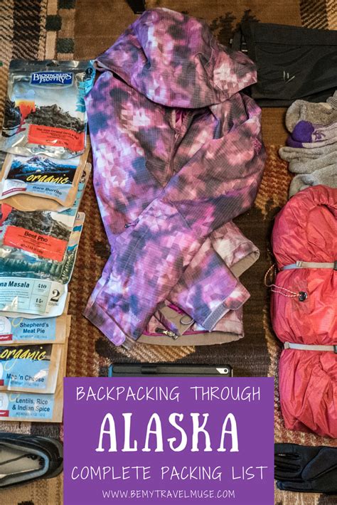 What To Pack For Backpacking In Alaska Backpacking Outfits