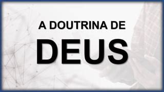 Aula Doutrina De Deus Pdf