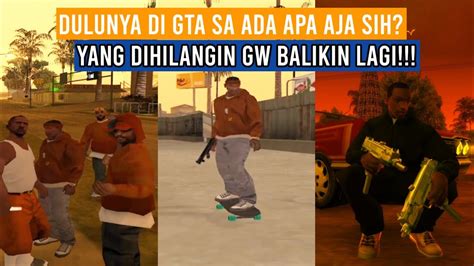 Fitur Fitur Apa Aja Sih Yang Dihapus Di GTA San Andreas Kupas Tuntas