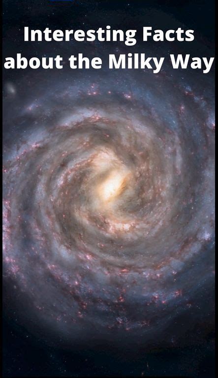 INTERESTING FACTS ABOUT THE MILKY WAY In 2022 Fun Facts Milky Way