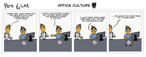 Office Culture | Pete and Lar