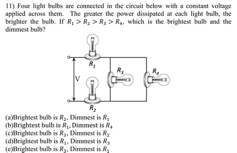 Solved 11 Four Light Bulbs Are Connected In The Circuit