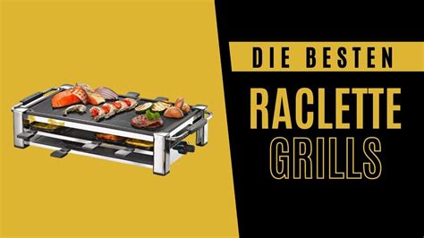 Bester Raclette Grill Zum Kaufen Top Tischgrill Vergleich Youtube