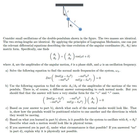 Solved Consider Small Oscillations Of The Double Pendulum Chegg