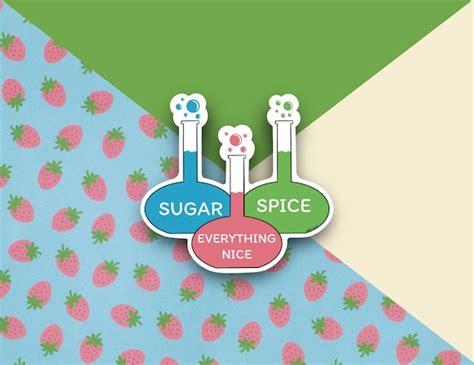 Powerpuff Girls Sugar Spice And Everything Nice Sticker Girl Etsy