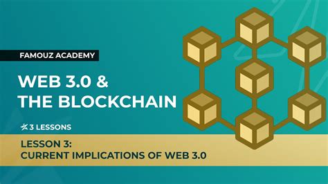 Web 3 0 And The Blockchain Lesson 03 Current Implications Of Web 3 0