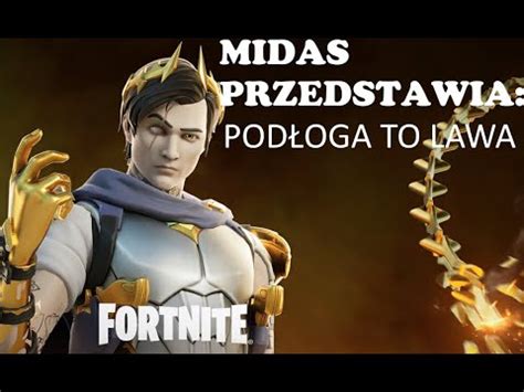 Midas Przedstawia Pod Oga To Lawa Czyli Nowy Tryb W Fortnite Youtube