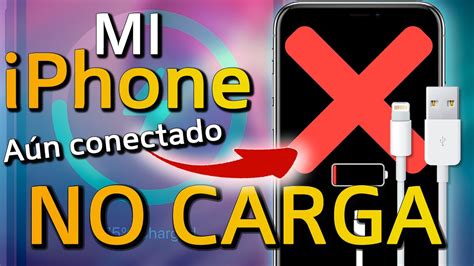 Mi IPhone No Carga ESTANDO CONECTADO SOLUCIONES YouTube