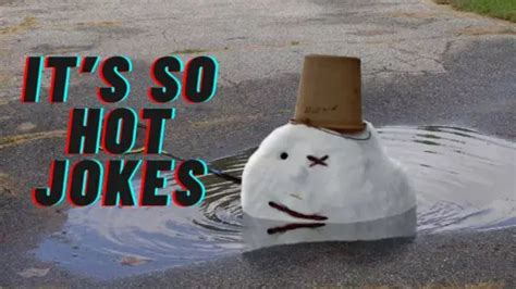 60 Funny Its So Hot Jokes To Beat The Heat In 2024