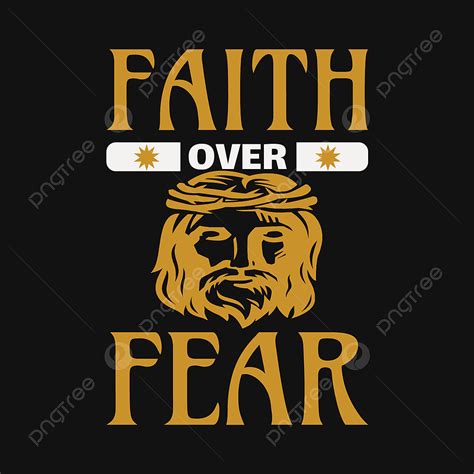 Faith Over Fear Christian T Shirt Design Christian Christian Tshirt