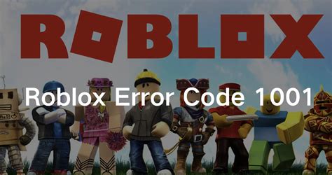 Roblox Error Code 1001 What It Means And Is It Real