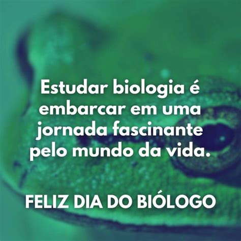 50 Frases do Dia do Biólogo Inspiradoras para Celebrar - Me Apaixonei